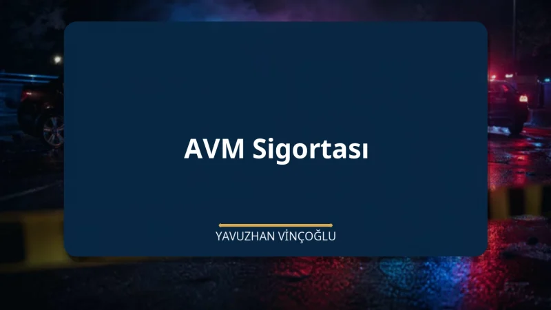 AVM Sigortası