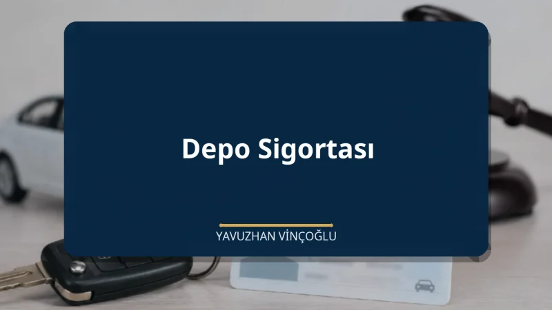 Depo Sigortası