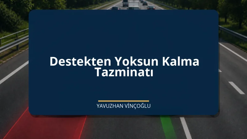 Destekten Yoksun Kalma Tazminatı