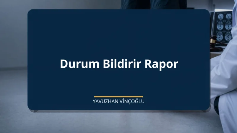 Durum Bildirir Rapor