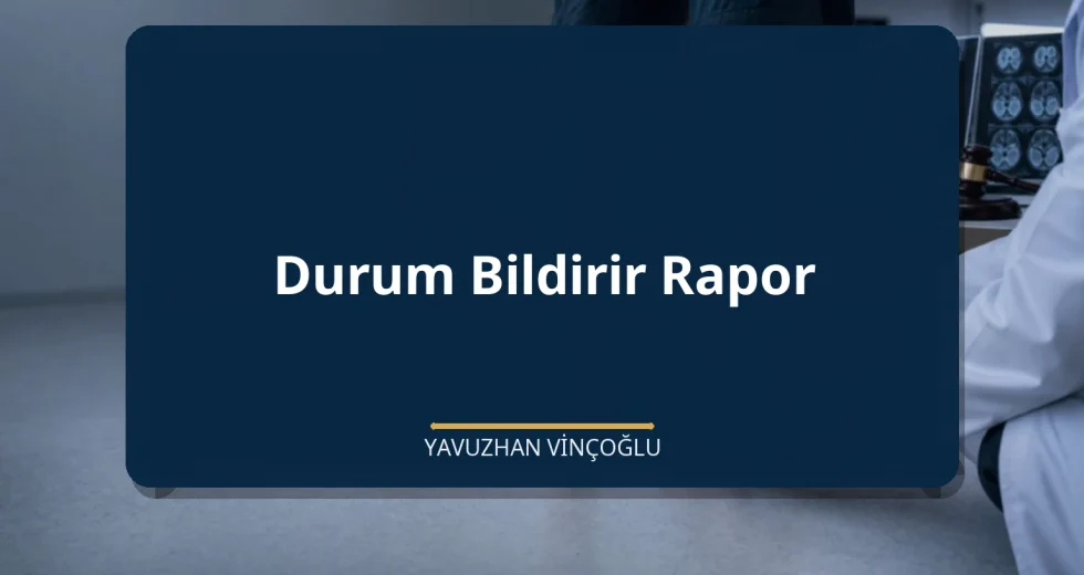 Durum Bildirir Rapor