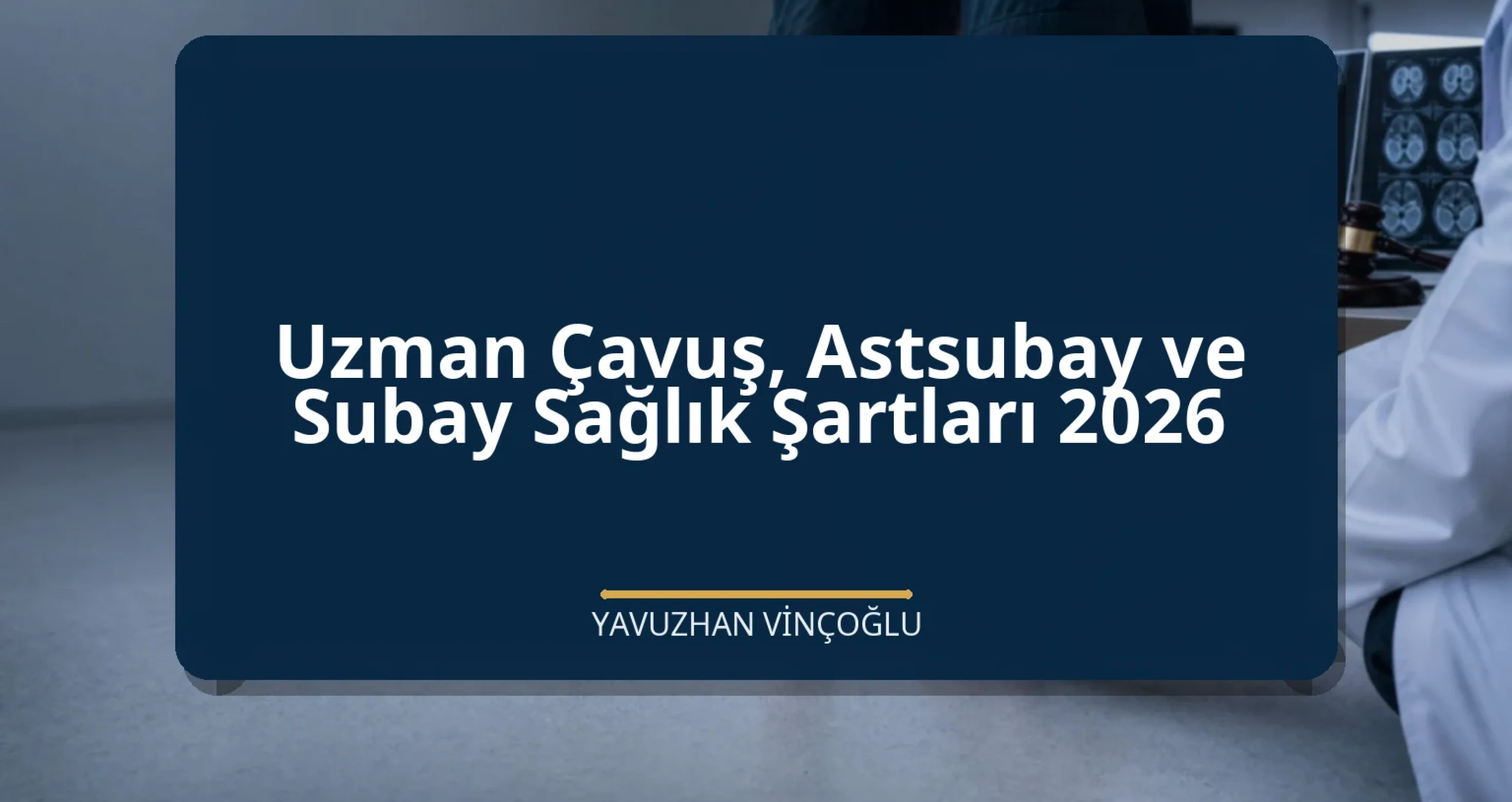 Uzman Çavuş, Astsubay ve Subay Sağlık Şartları 2026