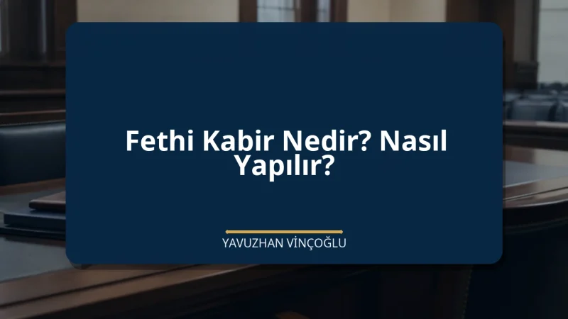 Fethi Kabir Nedir? Nasıl Yapılır?