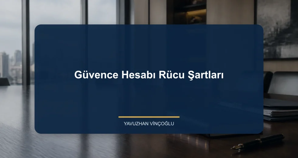 Güvence Hesabı Rücu Şartları