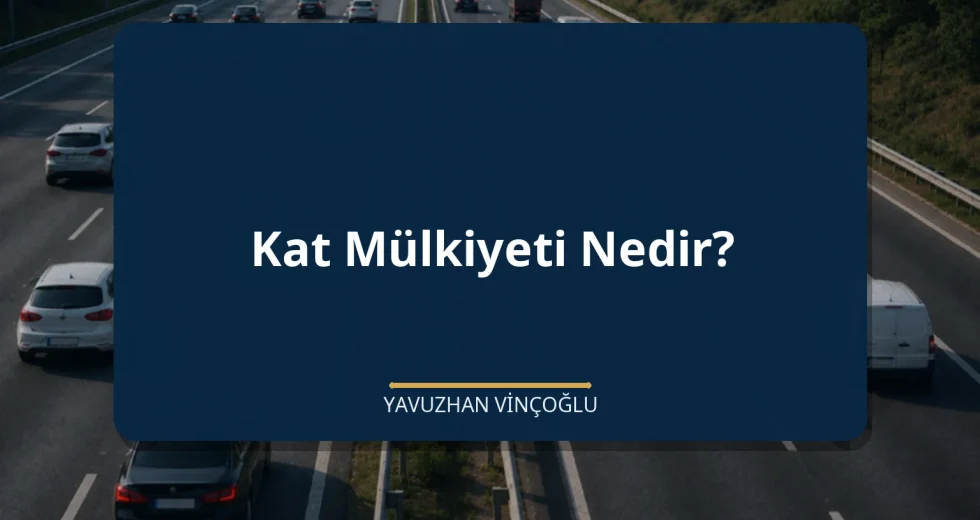 Kat Mülkiyeti Nedir?