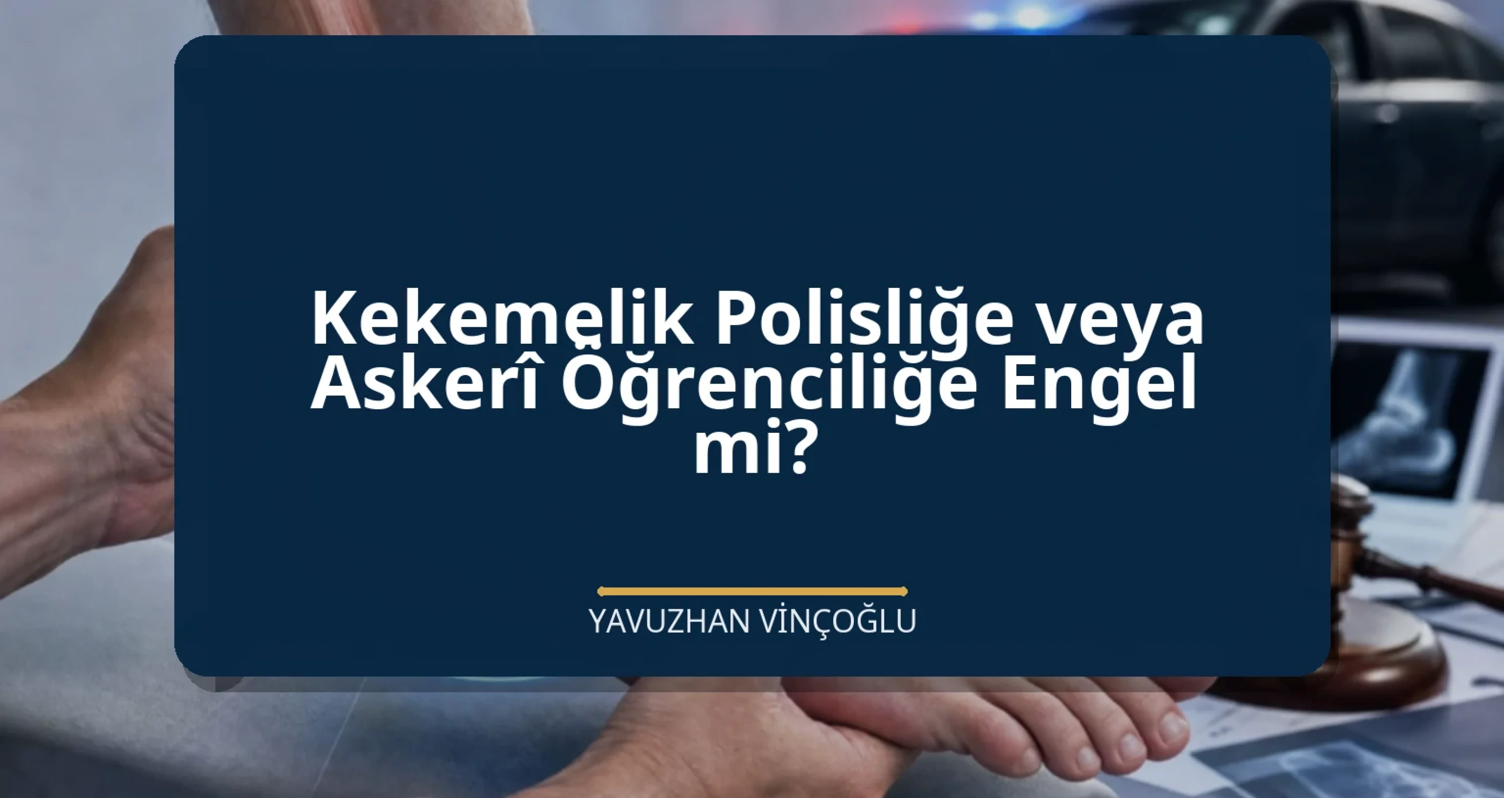 Kekemelik Polisliğe veya Askerî Öğrenciliğe Engel mi?