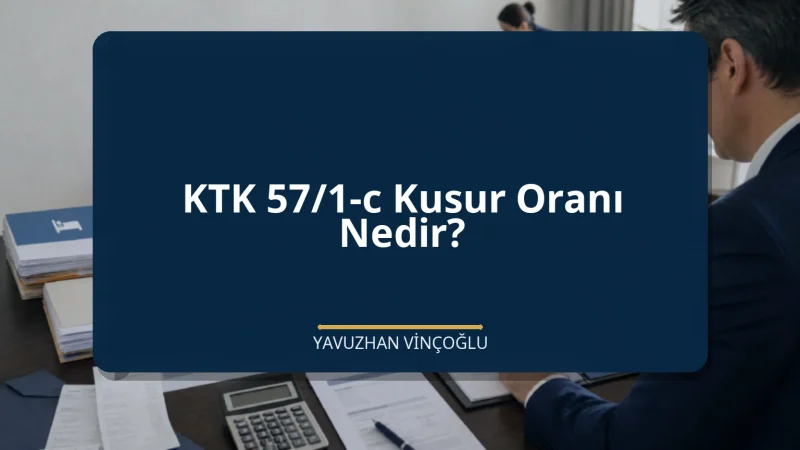 KTK 57/1-c Kusur Oranı Nedir?