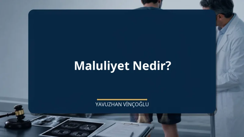 Maluliyet Nedir?