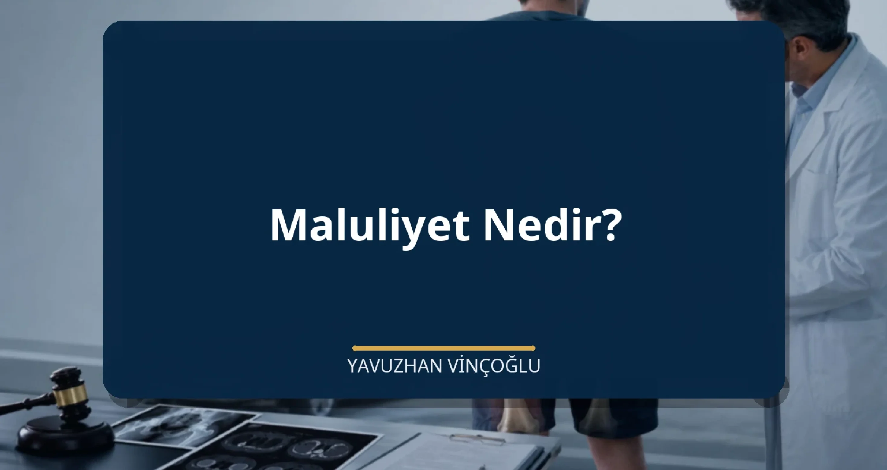 Maluliyet Nedir?