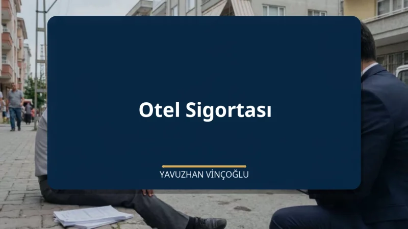 Otel Sigortası