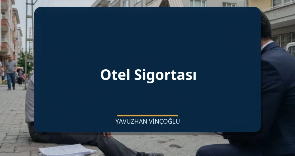 Otel Sigortası