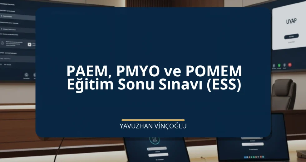 PAEM, PMYO ve POMEM Eğitim Sonu Sınavı (ESS)