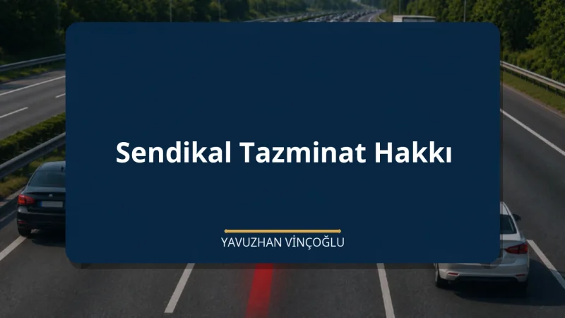 Sendikal Tazminat Hakkı