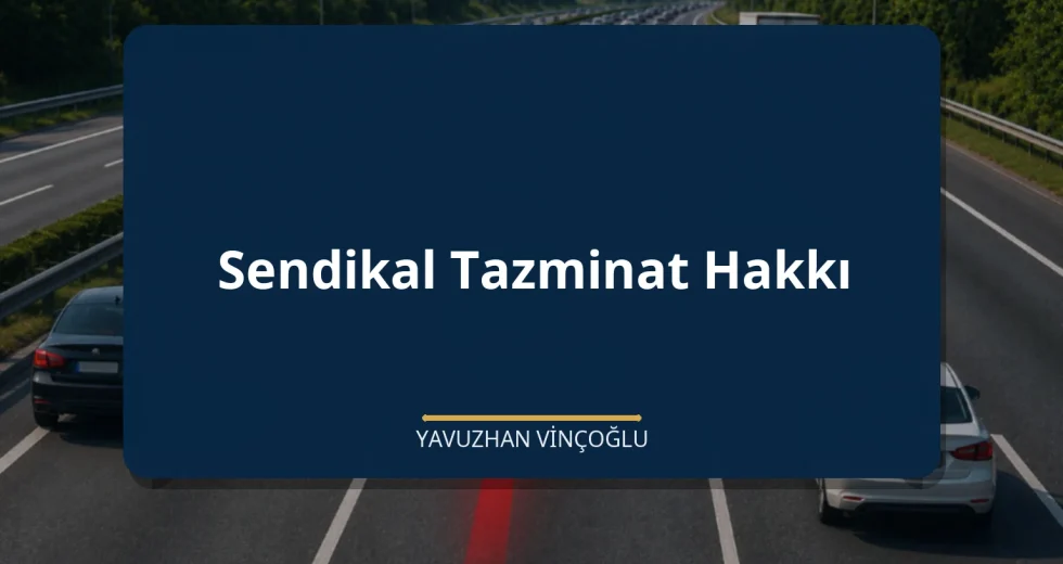 Sendikal Tazminat Hakkı