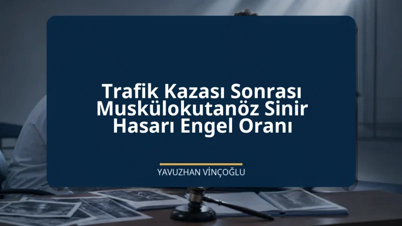 Trafik Kazası Sonrası Muskülokutanöz Sinir Hasarı Engel Oranı