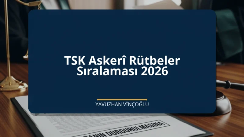 TSK Askerî Rütbeler Sıralaması 2026