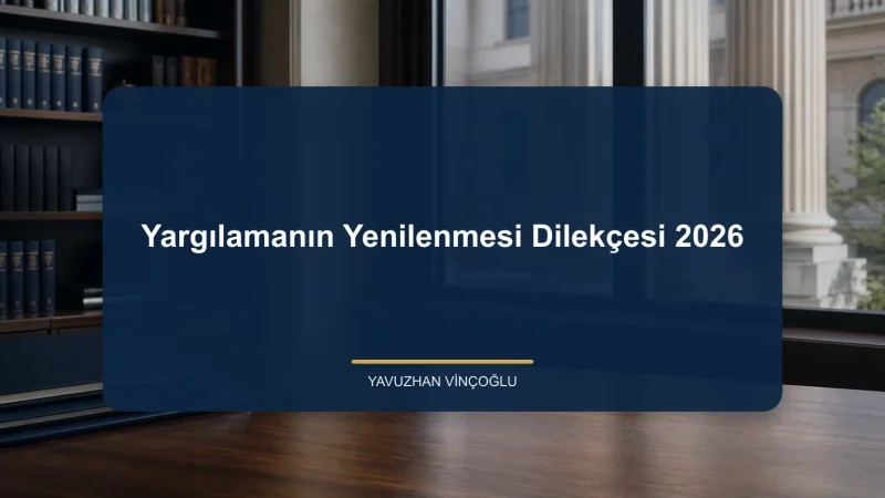 Yargılamanın Yenilenmesi Dilekçesi 2026