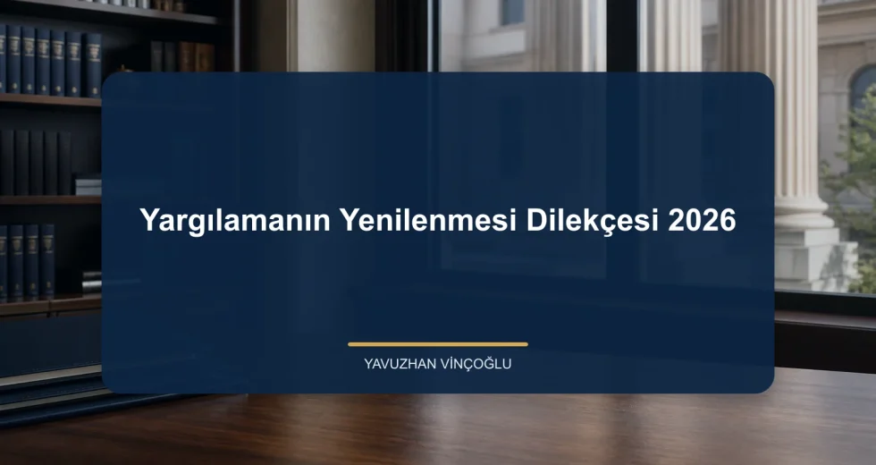 Yargılamanın Yenilenmesi Dilekçesi 2026